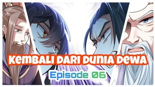 EPISODE 06 - KAISAR AWAN DI DUNIA DEWA KEMBALI KE DUNIA MANUSIA