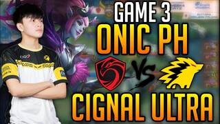 ONIC PH VS CIGNAL ULTRA | GAME 3 | SELENA MVP
