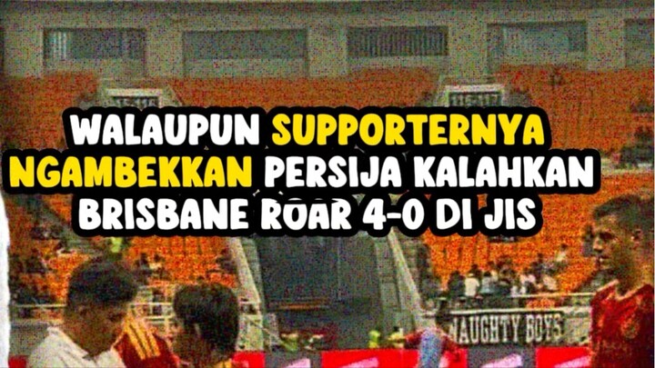 Walaupun di boikot the jak mania persija tetap tampil dominan menang 4-0 atas brisbane roar fc