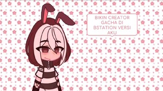 bikin occ gacha di bstation versi/style kuu!! (maaf y kalo jelek dan tanpa izin 🙏🏻🙏🏻)