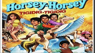 HORSEY HORSEY Tigidig Tigidig 1986 Tito Vic and Joey Comedy Film