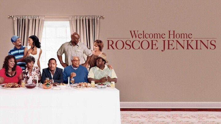 Welcome Home Roscoe Jenkins - 2008 | Comedy, Family, Drama