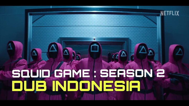 Squid Game : Season 2 Trailer | Dubbing Indo