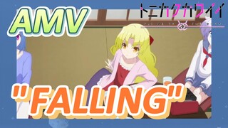 [Tonikaku Kawaii] AMV |  "FALLING"