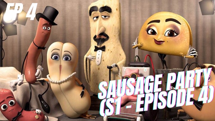 SAUSAGE PARTY S1 - [ Episode 4 - Sub Indo ] Story