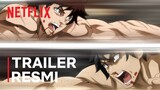 Baki Hanma VS Kengan Ashura | Trailer Resmi | Netflix