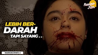 KOK KURANG NGERI YA❗️| Review MANGKUJIWO 2 (2023)