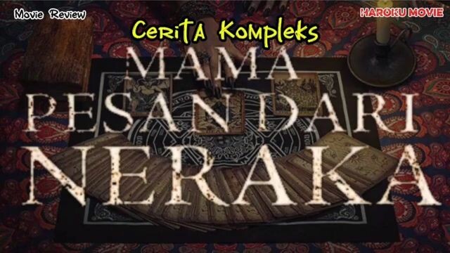 Cerita Kompleks film horror Indonesia Mama pesan dari neraka