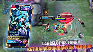 AGGRESSIVE LANCELOT VS FANNY, KETIKA MUSUH BANYAK HERO COUNTER