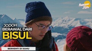 Review BERHENTI DI KAMU - Belajar MOVE ON Dari Film Ini!  (2021)