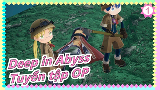 「Deep in Abyss」Tuyển tập OP_A