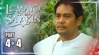 Lumayo Ka Man Sa Akin | Episode 55 (4/4) | April 24, 2024