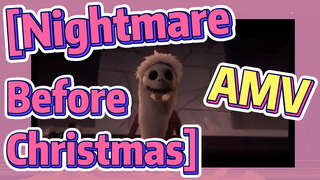 [Nightmare Before Christmas] AMV