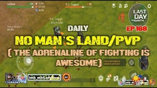 DAILY PVP EP 168 (The Adrenaline of FIGHTING is awesome )- Last Day On Earth: Survival