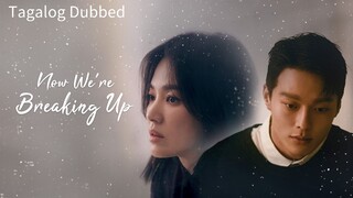 Now, We Are Breaking Up Episode 11