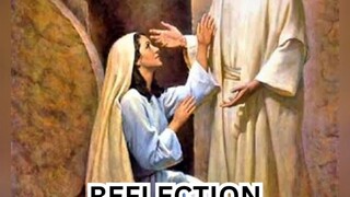 (Reflection) Tuesday, July 22, 2025 Feast of Saint Mary Magdalene #faith #reflection #ordinarytime20