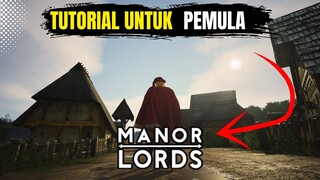 Tutorial MANOR LORDS Part 1 - Kalian wajib membangun desa seperti ini