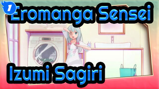 Eromanga Sensei | Sekai wa Koi ni Ochiteiru Dengan Izumi Sagiri_1