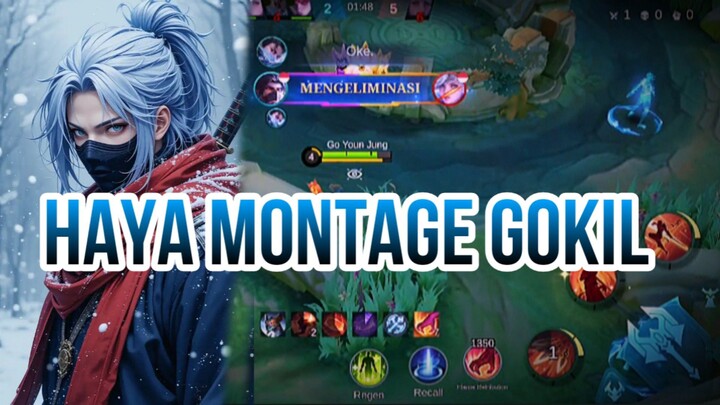 HAYA MONTAGE GOKIL