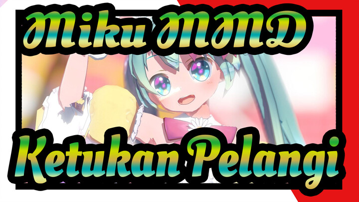 [Miku MMD] Ketukan Pelangi / Telinga Kelinci Yang Imut!!