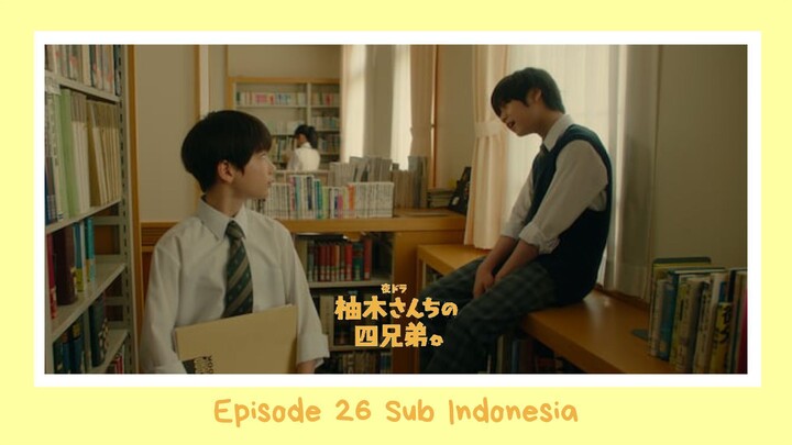 EP 26 - Mikoto dan Minato Kembali :3 - Yuzuki Family Four Sons Ep 26 Sub Indo