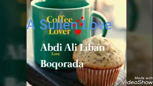 Abdi Ali Liban A sullen Love