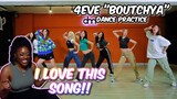 (I HAVE TO LEARN THIS DANCE!!) #4EVE  | Boutchya | Dance Practice | REACTION