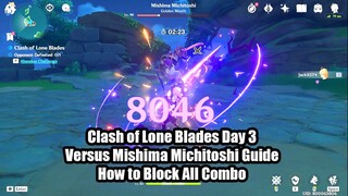 Clash of Lone Blades Day 3 - Versus Mishima Michitoshi Guide - How To Block All His Combo