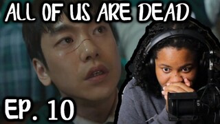 ALL OF US ARE DEAD EPISODE 10 REACTION!