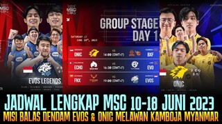 DAY 2 HARI KE 2I! JADWAL LENGKAP EVOS ONIC MSC 2023 TANGGAL 10-18 JUNI