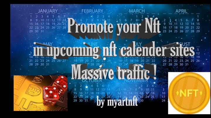 I wiil list your nft to calendar 30 nfts sites with massive traffic