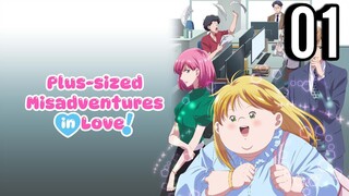 Plus-sized Misadventures in Love! Episode 1