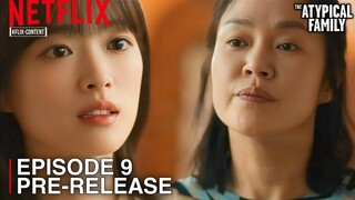 THE ATYPICAL FAMILY | EPISODE 9 PRE-RELEASE  | Jang Ki Yong | Chun Woo Hee [INDO/ENG SUB]