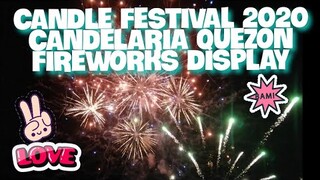 CANDLE FESTIVAL 2020, FIREWORKS DISPLAY, CANDELARIA QUEZON