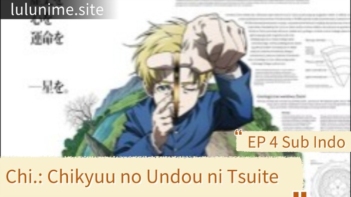 Chi.: Chikyuu no Undo ni Tsuite Episode 4 Sub Indo