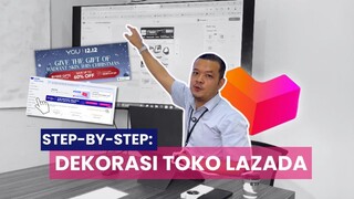 CARA MUDAH DEKORASI TOKO LAZADA BIAR MAKIN CUAN!