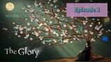 THE GLORY PART 2 Episode 2 Tagalog Dubbed