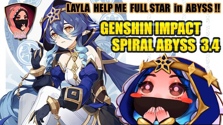 [ Genshin Impact ] Spiral Abyss 3.4 !! LAYLA help me ~