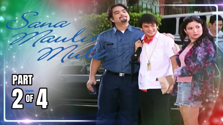 Sana Maulit Muli | Episode 2 (2/4) | May 18, 2024