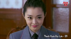 Thanh Xuân Rực Lửa - Tập 29