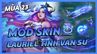 Mod Skin Lauriel Tinh Vân Sứ Mới Nhất Mùa 23 Full Hiệu Ứng Không Lỗi Mạng | Yugi Gaming