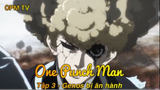 One Punch Man Tập 3 - Genos bị ăn hành