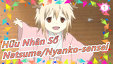 [Hữu Nhân Sổ] Natsume ấm áp, Nyanko-sensei láu cá, Tama đáng yêu_1