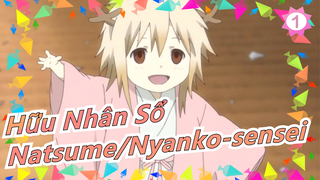 [Hữu Nhân Sổ] Natsume ấm áp, Nyanko-sensei láu cá, Tama đáng yêu_1