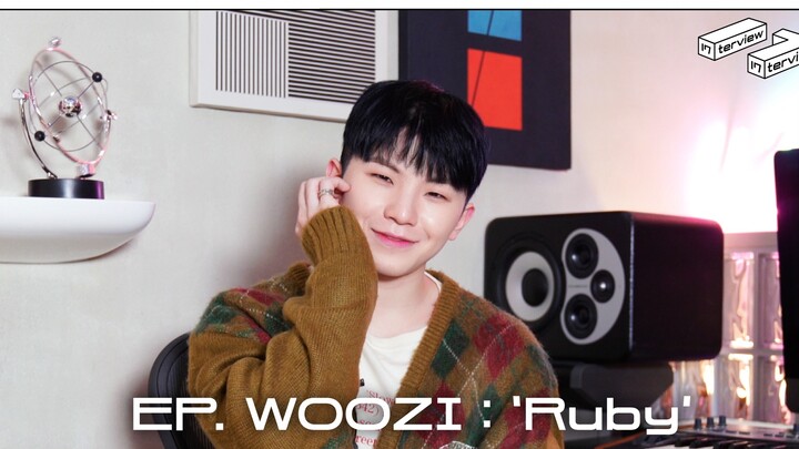 [17:terview] ตอน WOOZI: ‘Ruby’