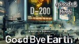 Goodbye earth episode 8 (Hindi dubbed)2024 series -kdrama