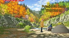 Futari Solo Camp EP 01