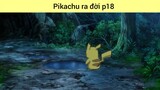 Pikachu Ra Đời phần 18