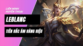 LeBlanc Tiên Hắc Ám Hàng Hiệu (Coven LeBlanc Prestige Edition) | Liên Minh Huyền Thoại 11.16