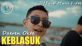 KEBLASUK - DAEREN OKTA (OFFICIAL MUSIC VIDEO)